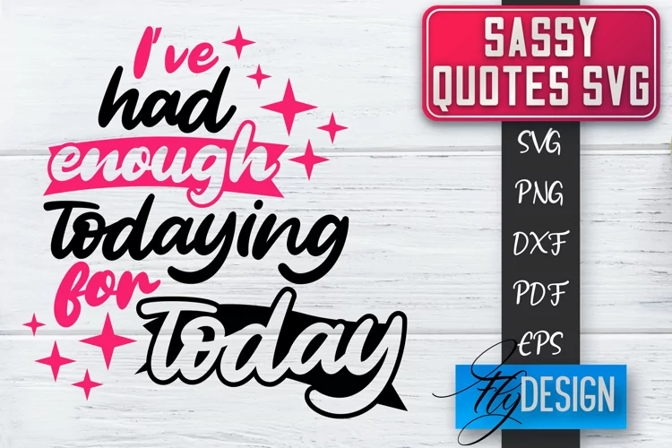 Sassy Quotes Design | Sassy SVG | Sarcastic Quotes SVG v.1
