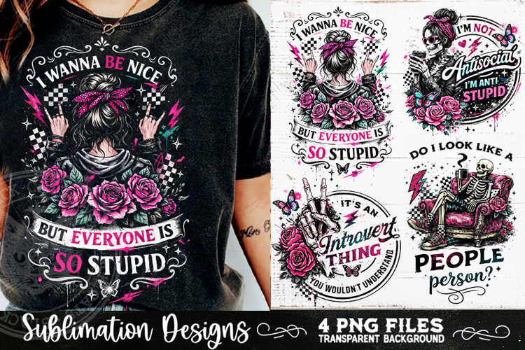 Antisocial Sarcastic PNG Funny Sublimation 4 Designs