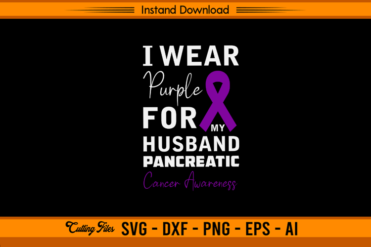 I Wear Purple For My Husband SVG Design File