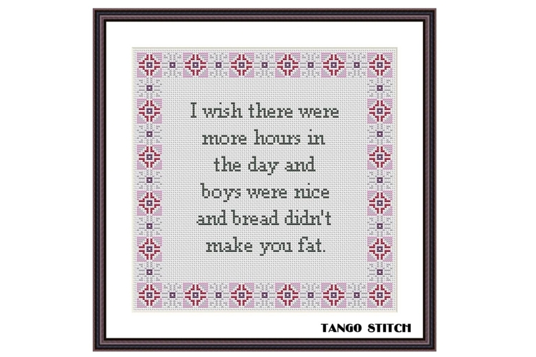 I wish there were more hours in the day funny cross stitch