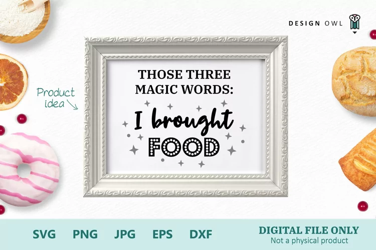 I Brought Food - Funny Food Lover SVG