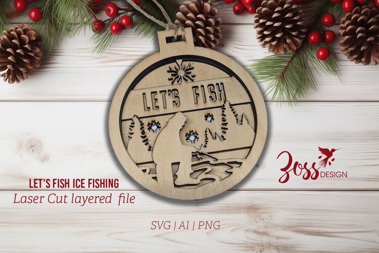 Ice Fishing "Lets Fish" Laser cut Christmas Ornament Svg example image 1