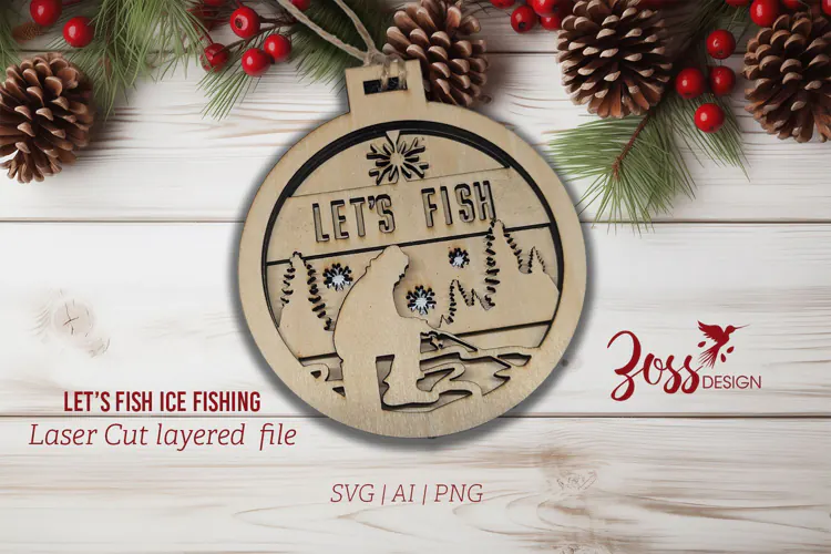 Ice Fishing "Lets Fish" Laser cut Christmas Ornament Svg