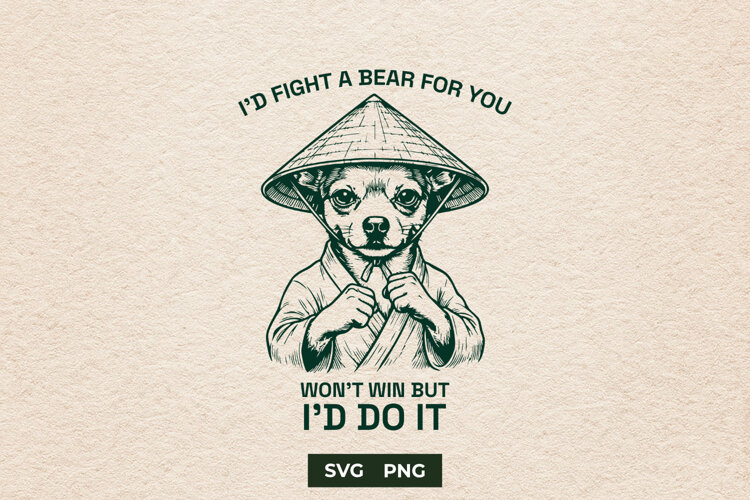 Funny Sarcastic Chihuahua Fight A Bear Meme SVG Cut File example image 1