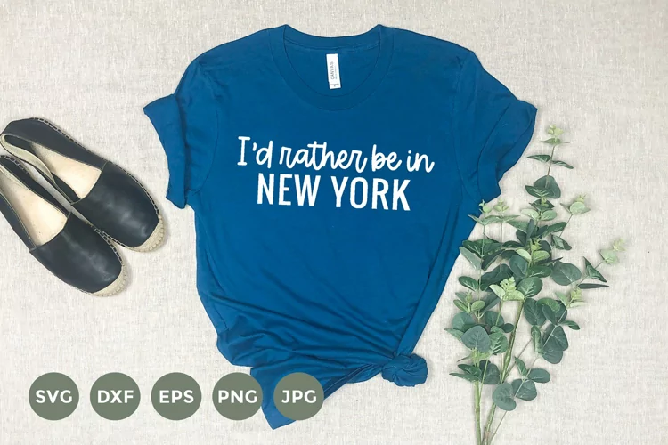 I'd rather be in New York SVG | Funny Travel T-Shirt Design