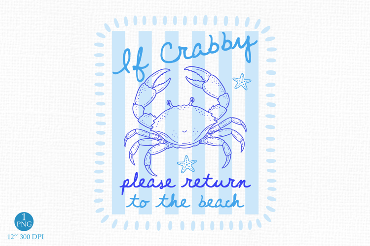 If Crabby Return to Beach PNG, Funny Summer Design