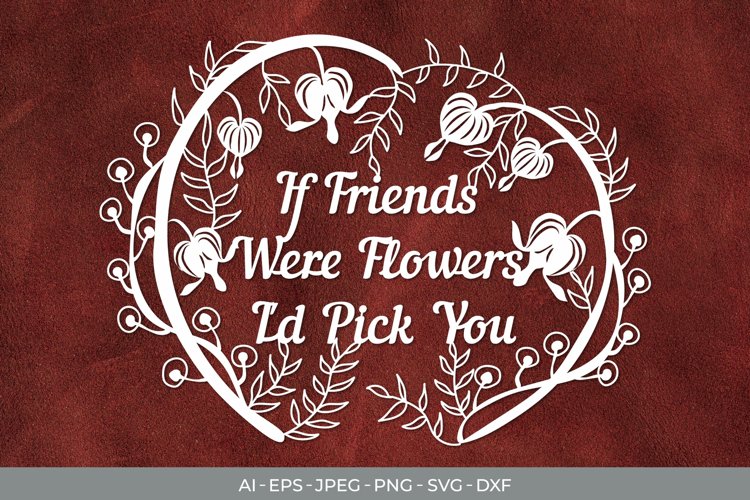 thumbnail image 2 of Mini Wood Sign 'If Friends Were Flowers I'd Pick You' - Handmade Gift Ornament USA 2 of 6