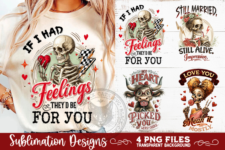 Sarcastic Valentine PNG Funny Sublimation 4 Designs