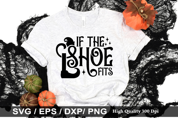 If the shoe fits SVG - Halloween Design