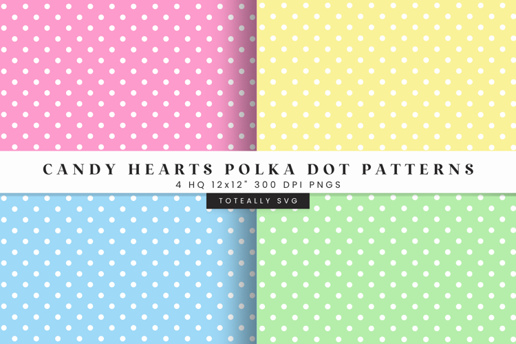 Candy Hearts Polka Dot Digital Patterns