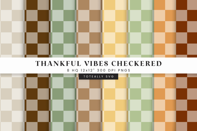 Thankful Vibes Checkered Digital Pattern