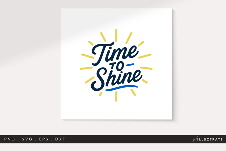 Time to Shine SVG, Motivational Quote School Clipart