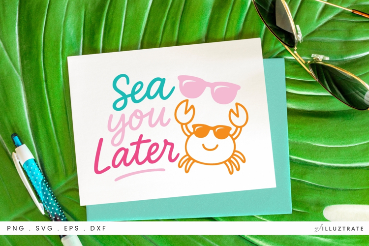 Sea You Later Quote SVG File Summer Cricut Design