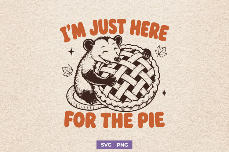 I’m Just Here for the Pie SVG PNG, Vintage Opossum Design example image 1