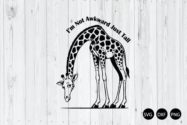 I'm Not Awkward Just Tall SVG, Sarcastic SVG, Funny Giraffe example image 1