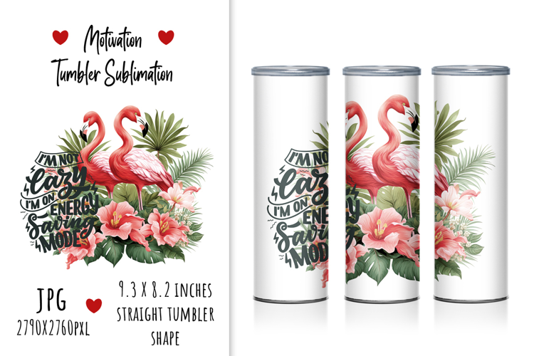 I'm Not Lazy I'm on Energy Saving Mode Tumbler Design
