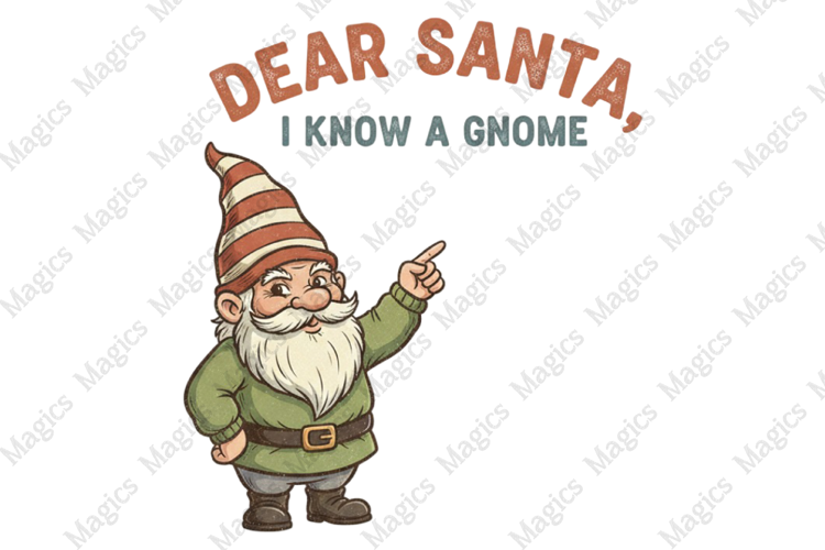 Dear Santa, I Know a Gnome Sublimation
