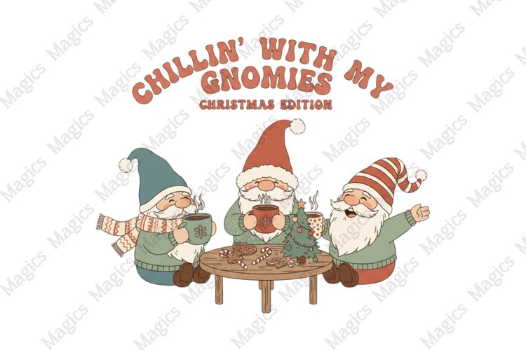 Chillin’ With My Gnomies Sublimation