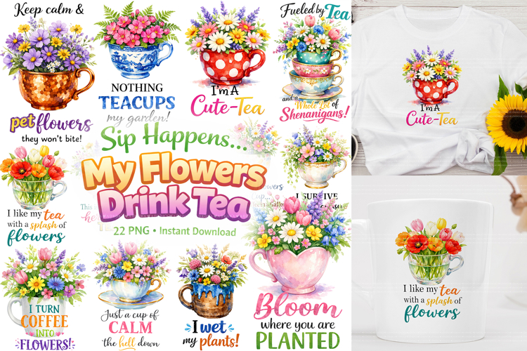 Funny Floral Teacup PNG Quote Bundle