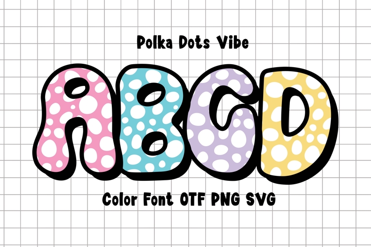 Polka Dots Vibe OTF PNG SVG