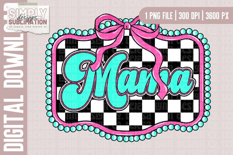 Turquoise and Pink Checkered Mama with Bow Sublimation Desig
