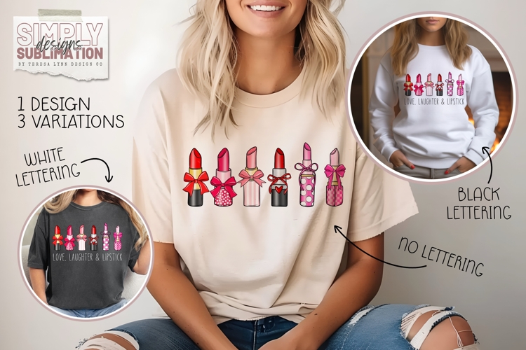 Love, Laughter & Lipstick, Valentine Sublimation Png, DTF