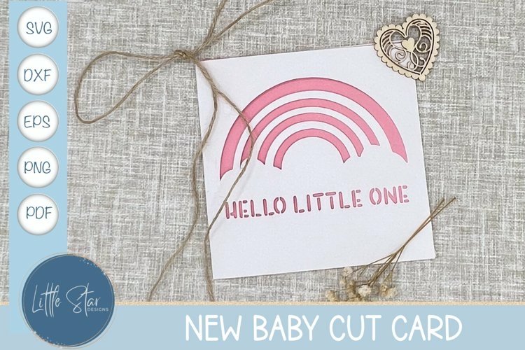 Hello Little One New Baby Rainbow Cut Card