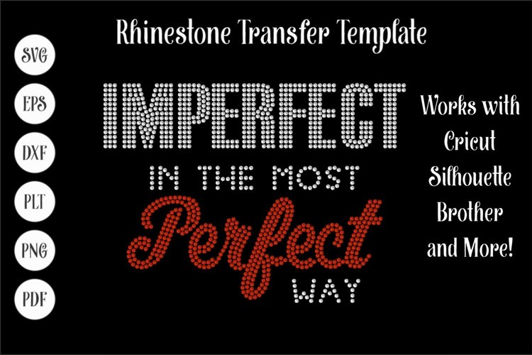 Imperfect In a Perfect Way Rhinestone SVG Template