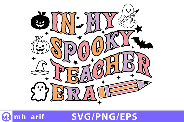 In My Spooky Teacher Era Halloween SVG PNG T-shirt Design