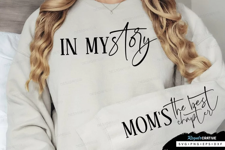In My Story Sleeve SVG, Mother's Day SVG Design