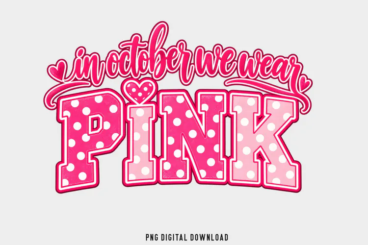 In October We Wear Pink PNG, Pink October Breast Cancer png
