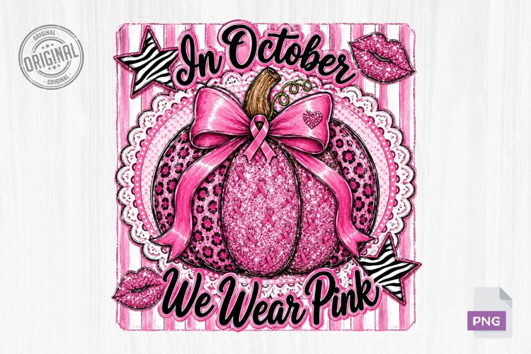 In October We Wear Pink Pumpkin Design PNG example image 1