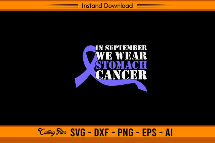 In September We Wear Stomach Cancer Awareness SVG