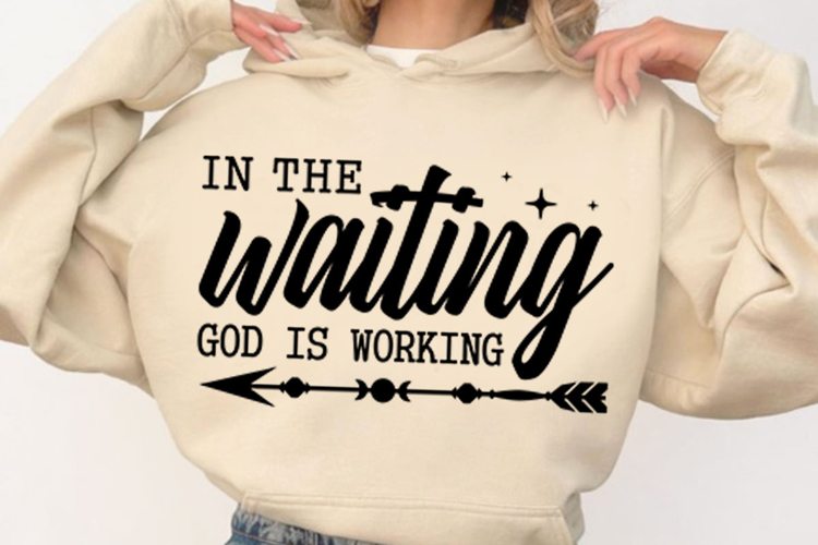 In the Waiting God is Working Svg Design