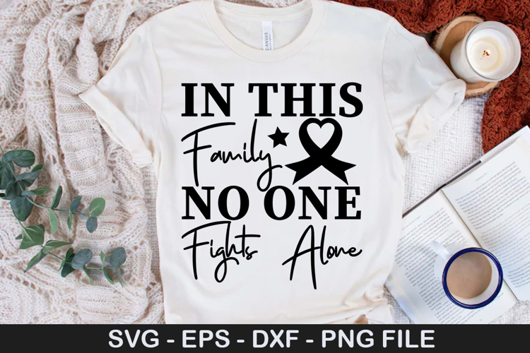 In this Family No One Fights SVG - Breast Cancer Design