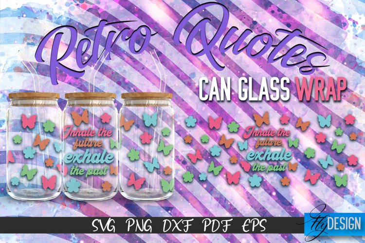 Retro Glass Can Wrap Design | Retro Quotes | SVG File v.5