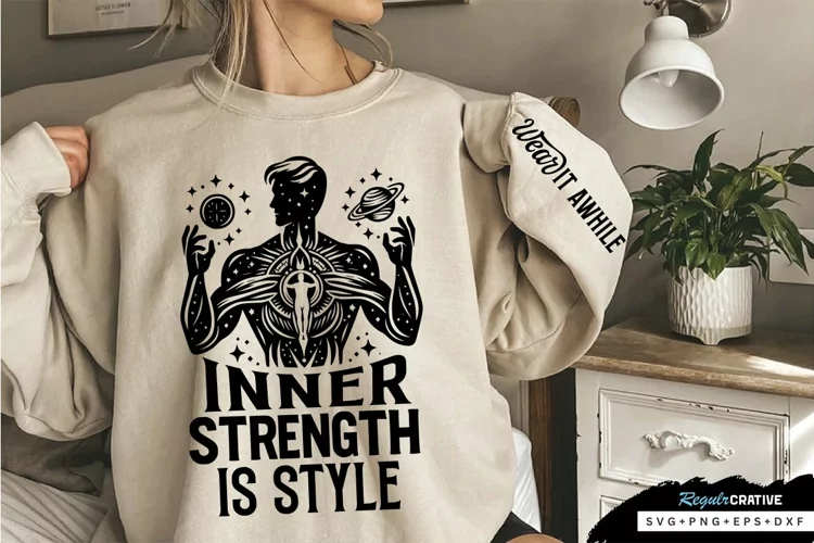 Wear It Awhile Sleeve SVG, Self Confidence SVG Design