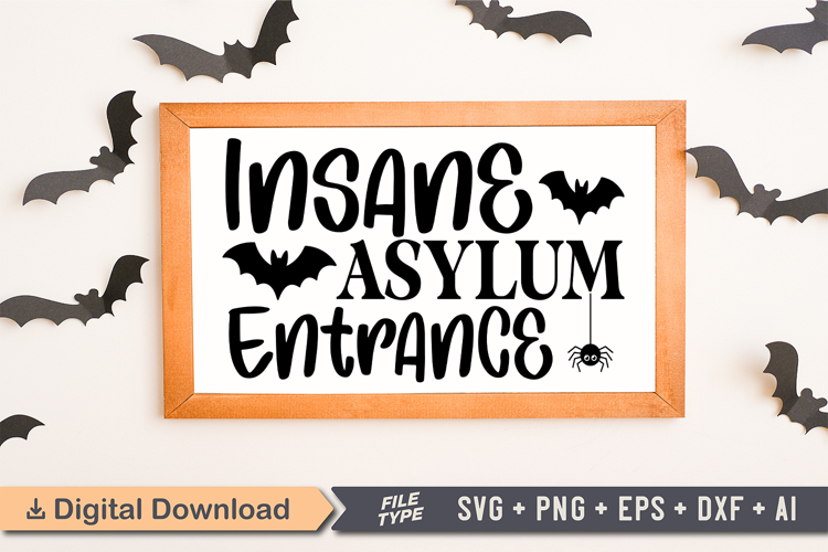 Insane Asylum Entrance Sign SVG, Farmhouse Halloween Sign