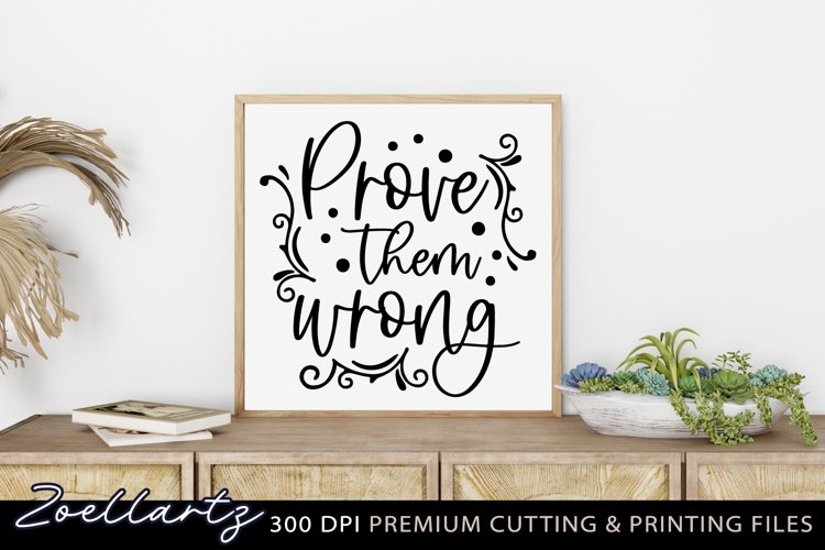 Positive Life Quote SVG Inspirational Motivational Sign SVG example image 1