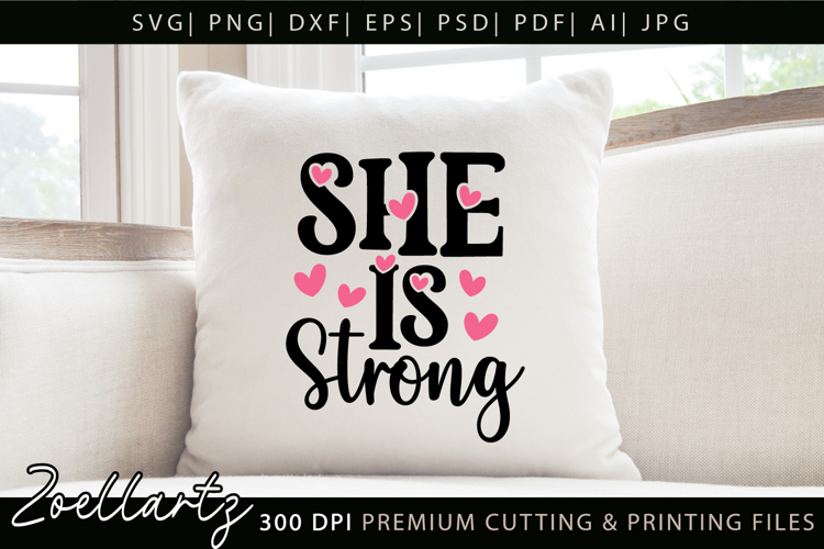 She Is Strong Inspirational Quote SVG Motivational T-shirt