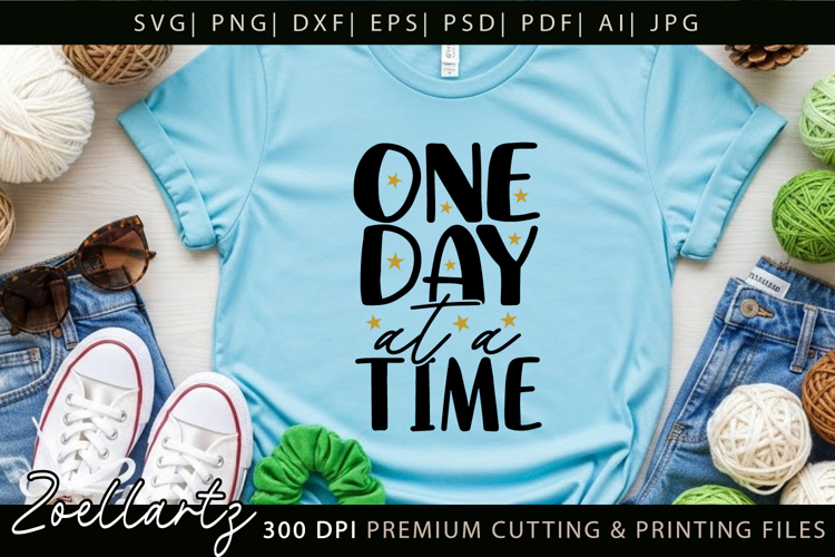 One Day At A Time Inspirational Motivational Positive Quote