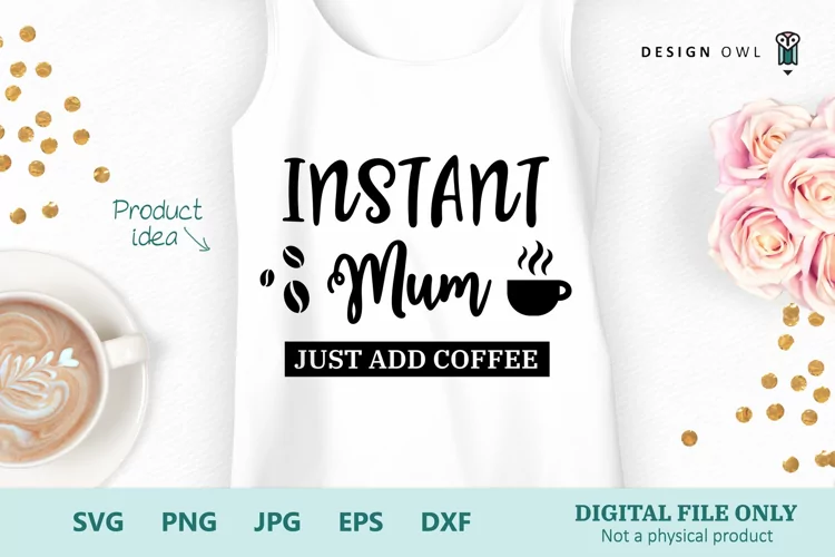 Instant Mum - Sarcastic Mum Funny SVG