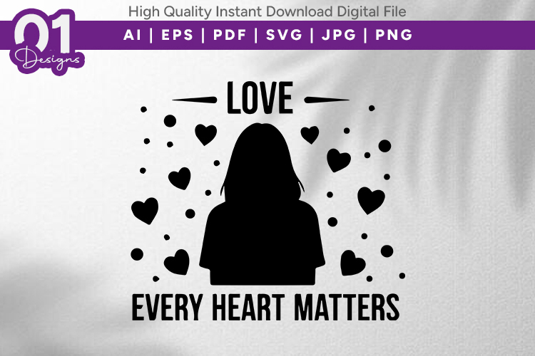 Love Every Heart Matters SVG Art