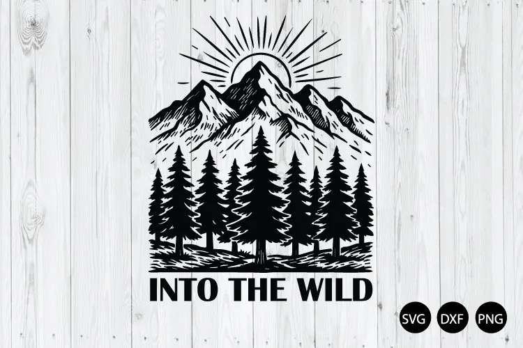 Into the Wild SVG, Mountain Adventure SVG, Hiking Saying SVG