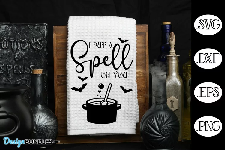I Put A Spell On You SVG | Halloween Kitchen SVG
