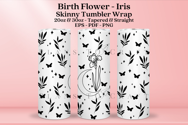 Iris Birth Flower Skinny Tumbler Sublimation Wrap SVG