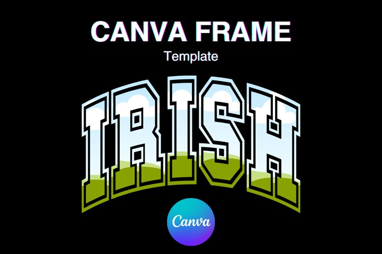 Irish Canva Frame St. Patricks Day Shamrock LUCKY Varsity