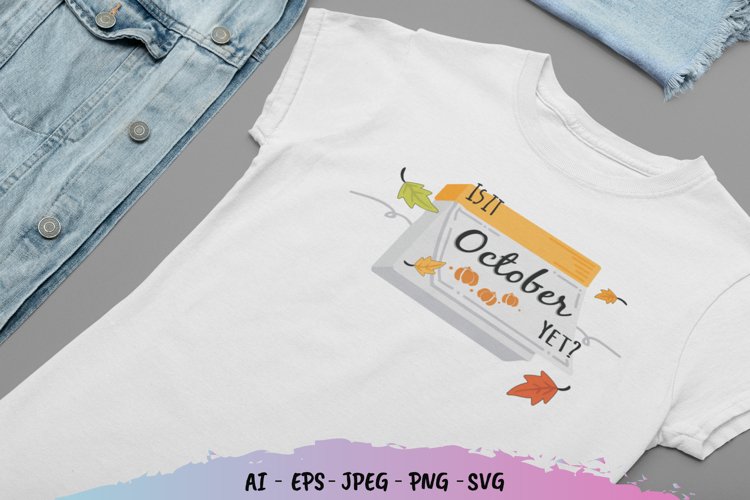 Is it October Yet SVG File example image 1