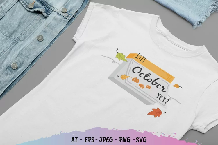 Is it October Yet SVG File