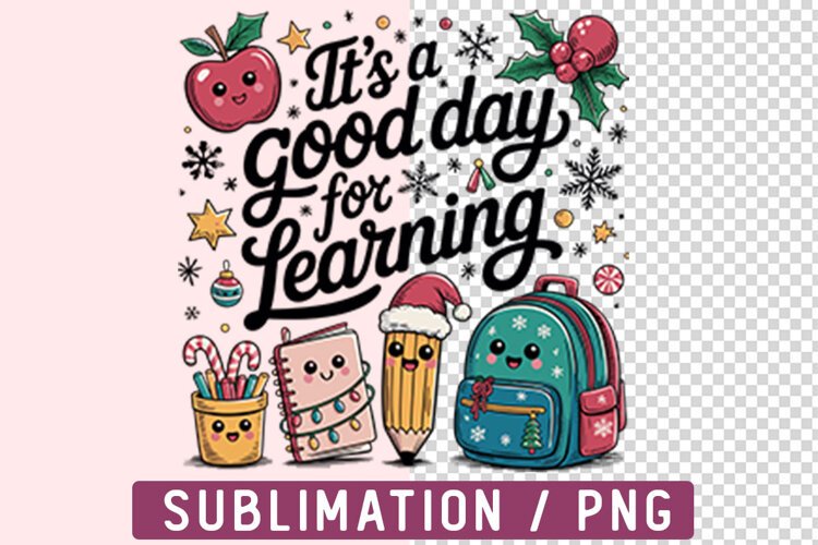 It is a Good Day for Learning PNG Designs example image 1